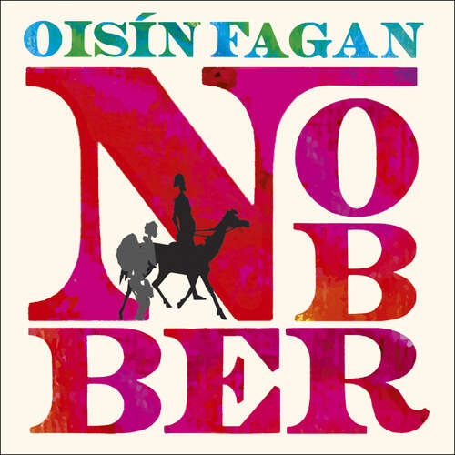 Book cover of Nobber: 'A bloody and brilliant first novel'