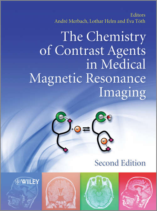 Book cover of The Chemistry of Contrast Agents in Medical Magnetic Resonance Imaging