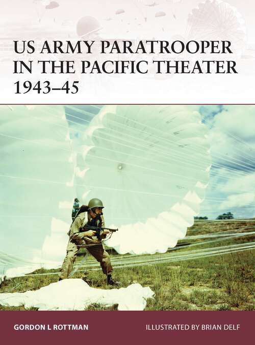 Book cover of US Army Paratrooper in the Pacific Theater, 1943-45