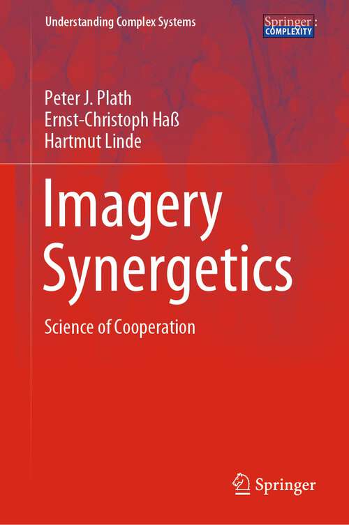 Book cover of Imagery Synergetics: Science of Cooperation (1st ed. 2022) (Understanding Complex Systems)