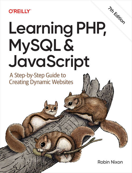 Book cover of Learning PHP, MySQL & JavaScript: A Step-by-Step Guide to Creating Dynamic Websites (7)