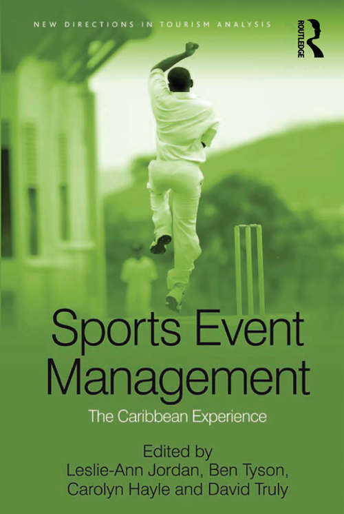 Sports Event Management: The Caribbean Experience (New Directions in Tourism Analysis)