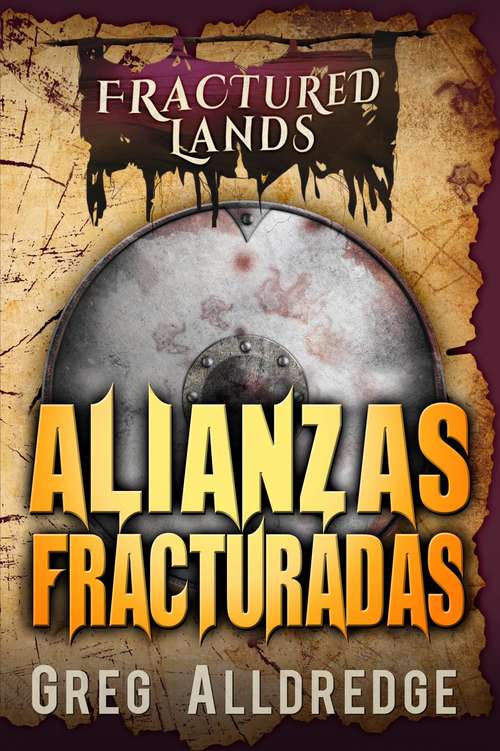 Book cover of Alianzas Fracturadas (Tierras Fracturadas #3)