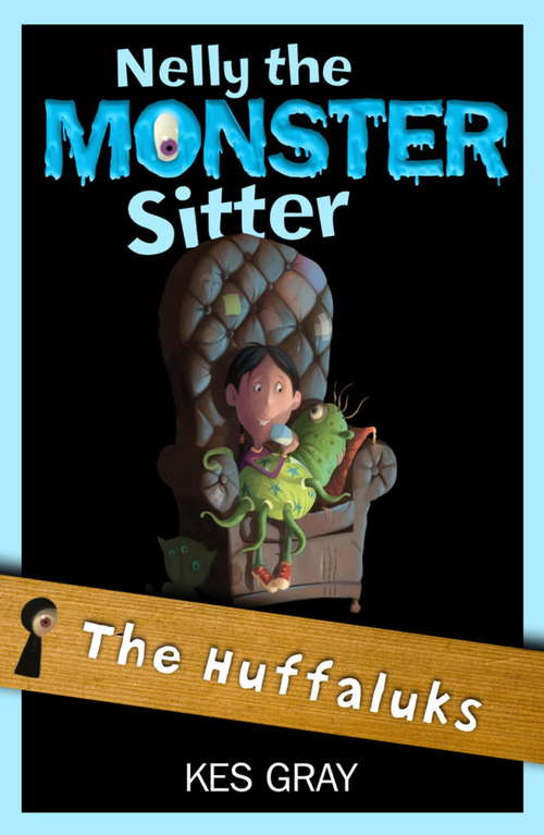 Book cover of Nelly the Monster Sitter 7: Huffaluks