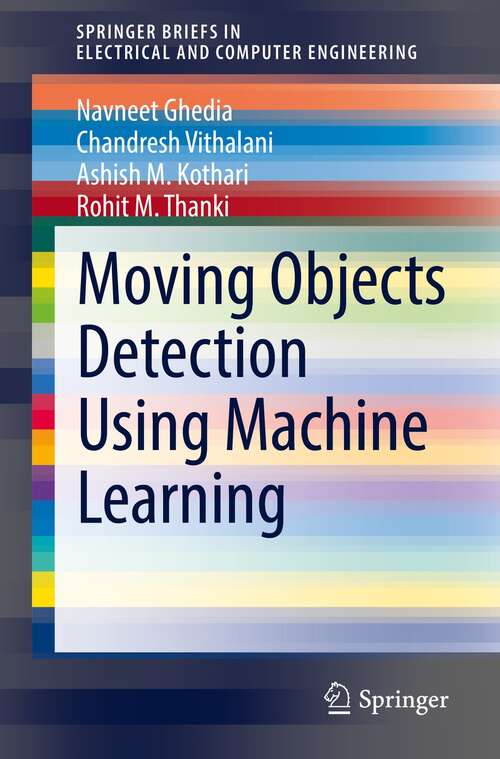 Moving Objects Detection Using Machine Learning (SpringerBriefs in Electrical and Computer Engineering)