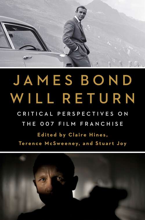 Book cover of James Bond Will Return: Critical Perspectives on the 007 Film Franchise