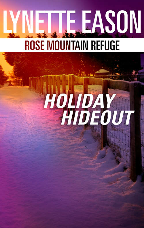 Holiday Hideout (Rose Mountain Refuge #2)