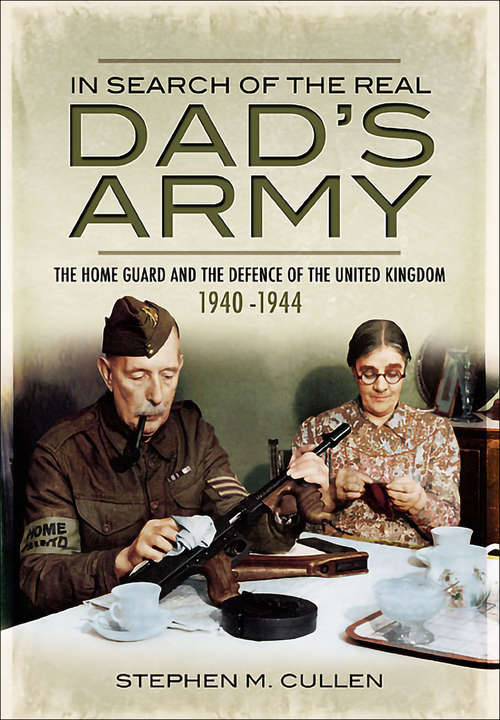 Cover image of In Search of the Real Dad's Army