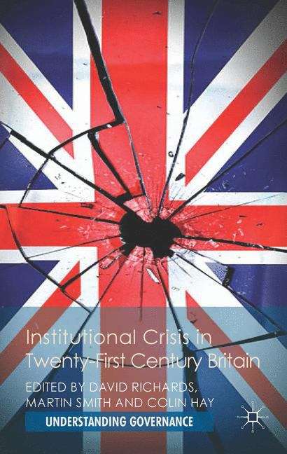 Institutional Crisis in 21st-Century Britain