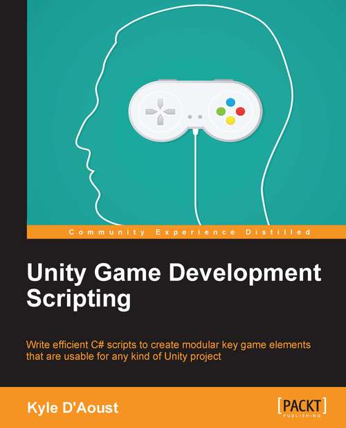 Book cover of Unity Game Development Scripting