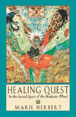 Book cover of Healing Quest: The Sacred Space of the Medicine Wheel