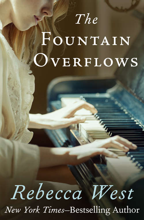 Book cover of The Fountain Overflows: The Fountain Overflows, This Real Night, And Cousin Rosamund (The Saga of the Century Trilogy #1)
