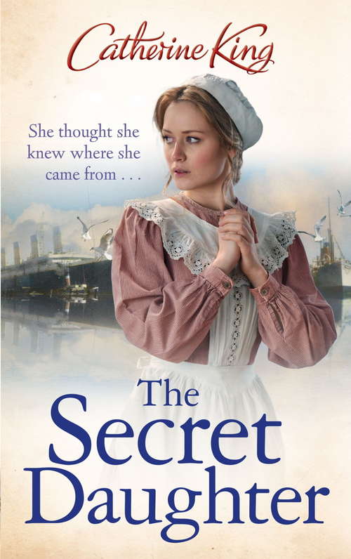 Book cover of The Secret Daughter: a heartbreaking and nostalgic family saga set around the Titanic