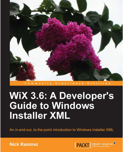 Book cover of WiX 3.6: A Developer's Guide to Windows Installer XML