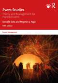 Event Studies: Theory and Management for Planned Events (Events Management)