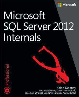 Microsoft SQL Server 2012 Internals