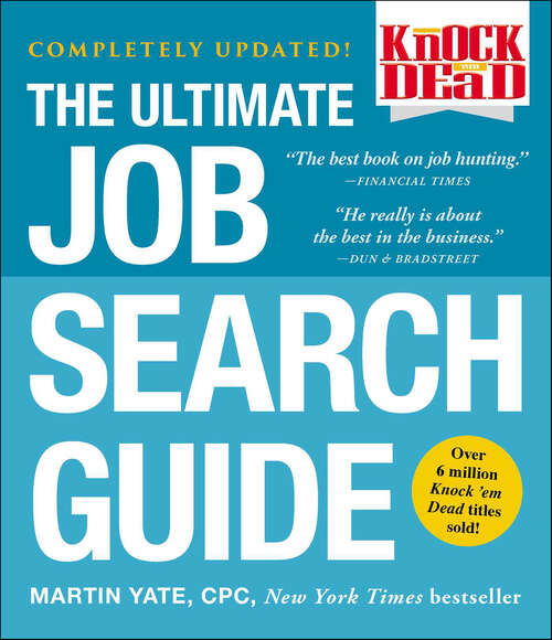 Book cover of Knock 'em Dead: The Ultimate Job Search Guide (Knock 'em Dead Career Book Ser.)