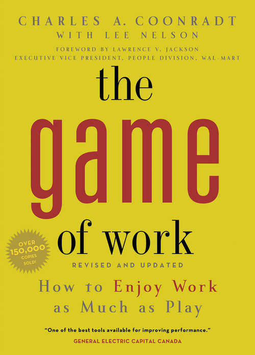 Book cover of The Game of Work: How to Enjoy Work as Much as Play (3)