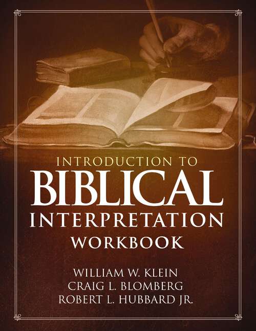 Book cover of Introduction to Biblical Interpretation Workbook: Study Questions, Practical Exercises, and Lab Reports