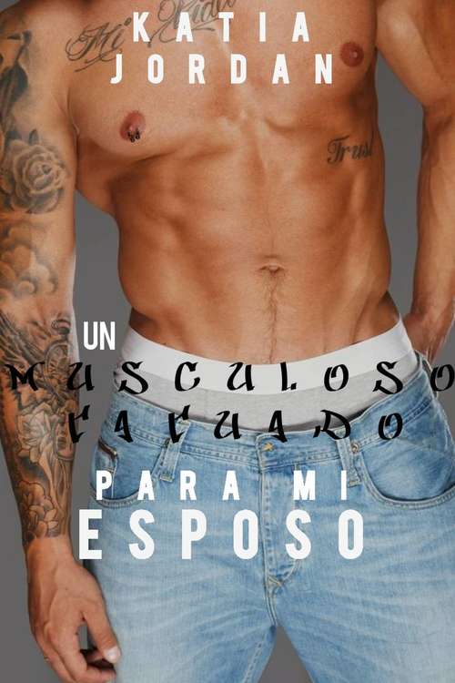 Book cover of Un Musculoso Tatuado Para Mi Esposo.