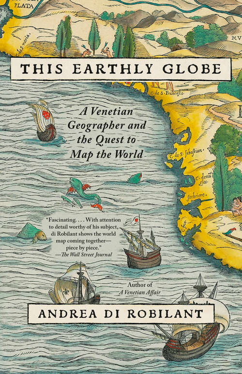 Book cover of This Earthly Globe: A Venetian Geographer and the Quest to Map the World