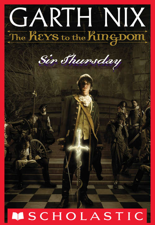 The Keys to the Kingdom #4: Sir Thursday (The\keys To The Kingdom Ser. #4)
