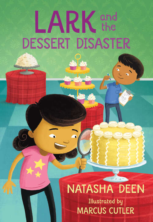 Book cover of Lark and the Dessert Disaster (Orca Echoes #4)