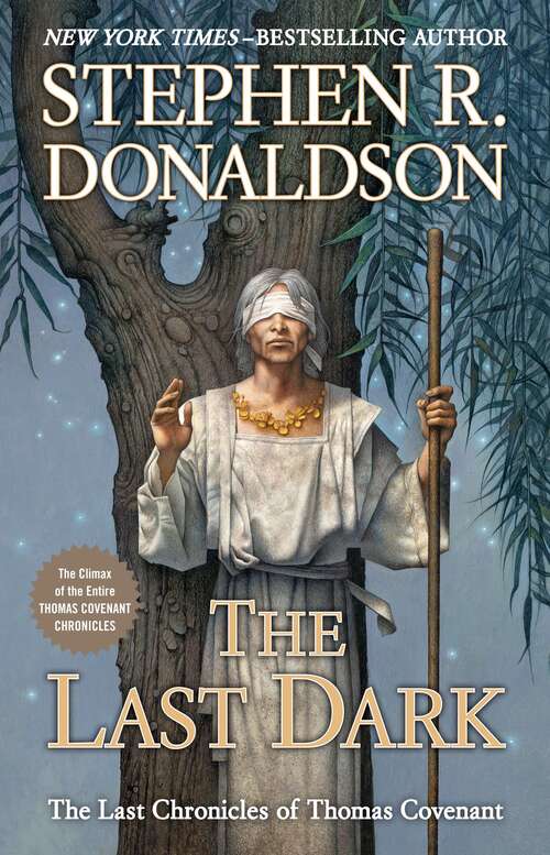 Book cover of The Last Dark (The Last Chonicles of Thomas Covenant #4)