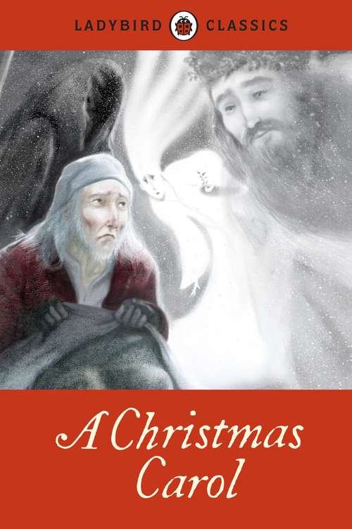 Book cover of Ladybird Classics: A Christmas Carol