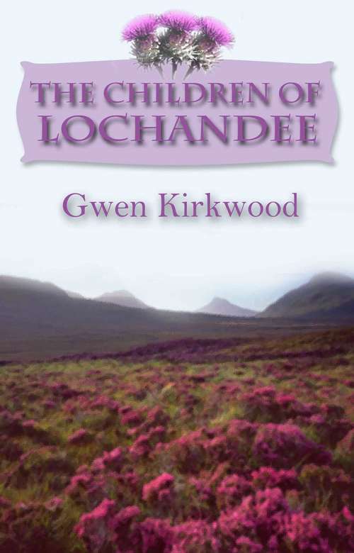 Book cover of The Children of Lochandee