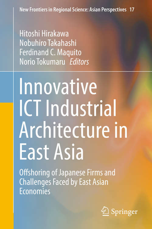 Book cover of Innovative ICT Industrial Architecture in East Asia