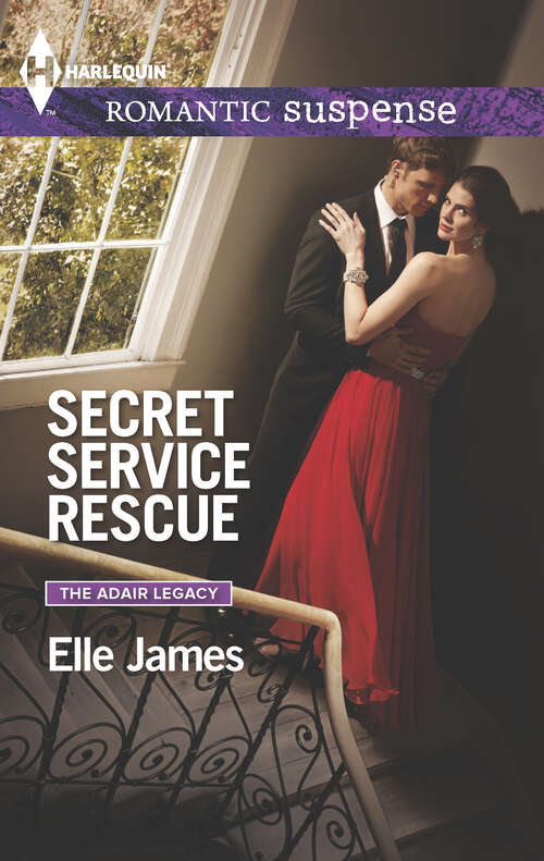 Book cover of Secret Service Rescue: Lone Wolf Standing Secret Service Rescue Hot On The Hunt The Manhattan Encounter (The Adair Legacy #4)