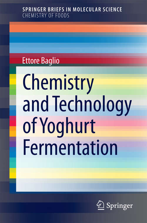 Book cover of Chemistry and Technology of Yoghurt Fermentation (SpringerBriefs in Molecular Science)