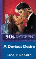 A Devious Desire (Mills And Boon Vintage 90s Modern Ser.)