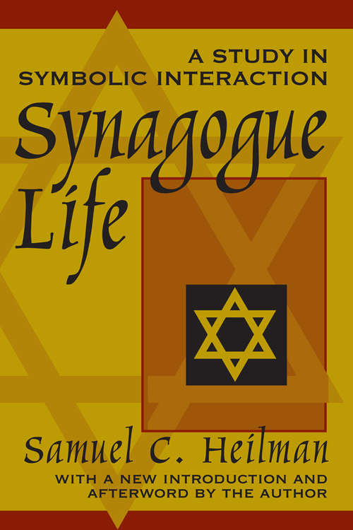 Synagogue Life: A Study in Symbolic Interaction