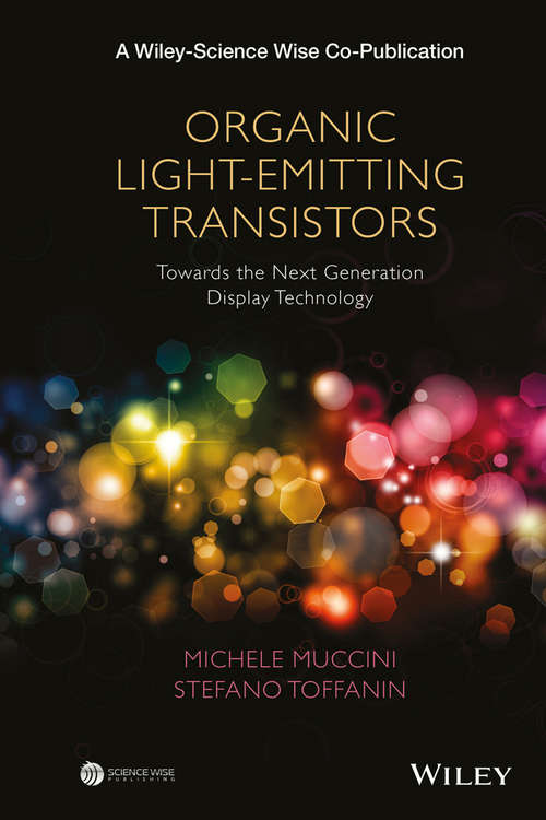 Book cover of Organic Light-Emitting Transistors: Towards the Next Generation Display Technology