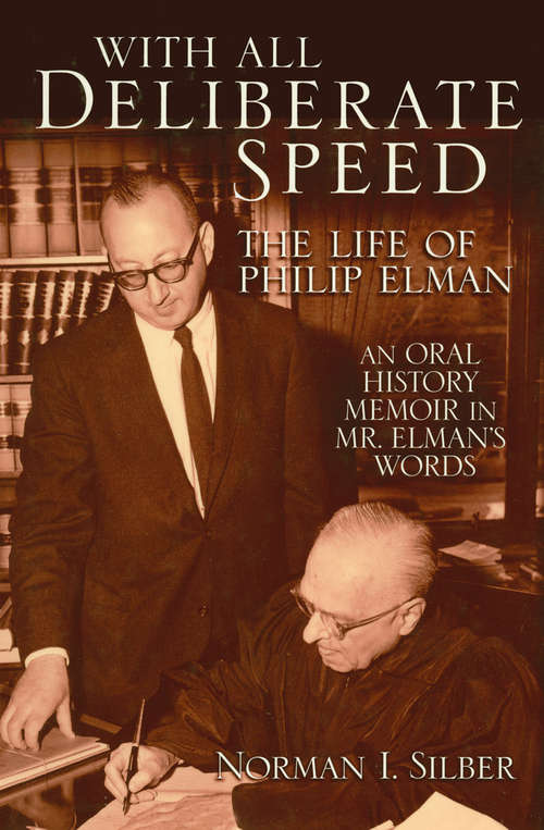 With All Deliberate Speed: An Oral History Memoir