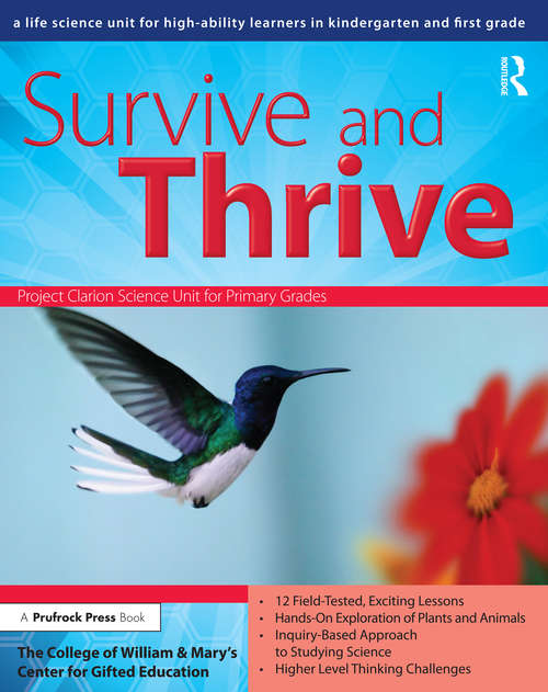Book cover of Survive and Thrive: A Life Science Unit for High-Ability Learners in Grades K-1