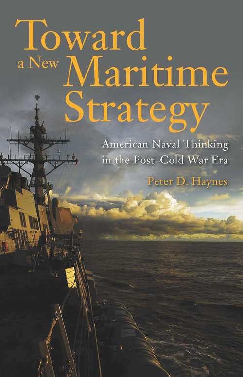 Toward a New Maritime Strategy