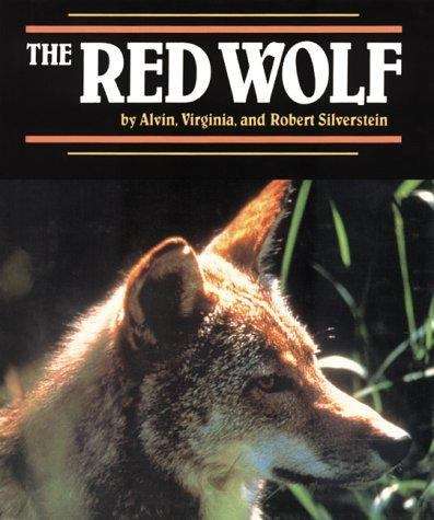 The Red Wolf (Endangered in America)