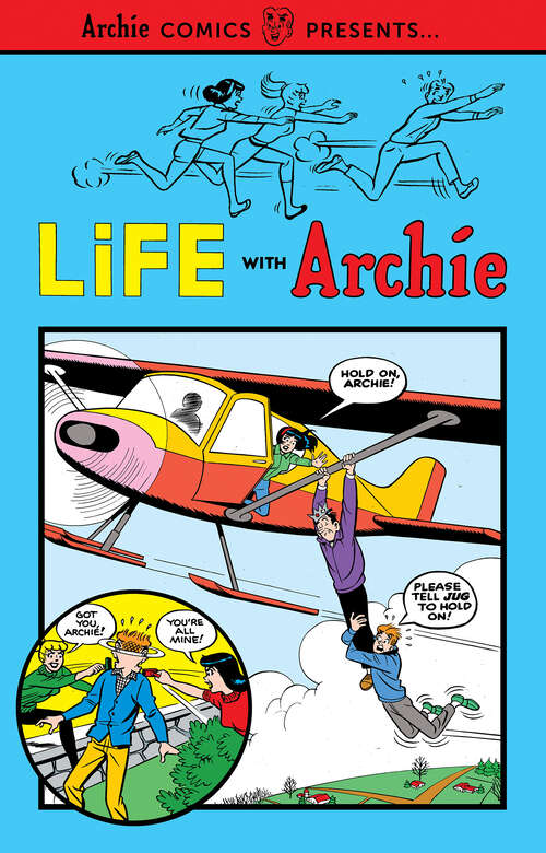 Book cover of Life with Archie Vol. 1 (Archie Comics Presents)