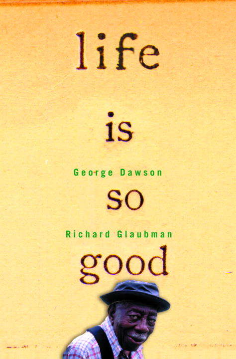 Book cover of Life Is So Good