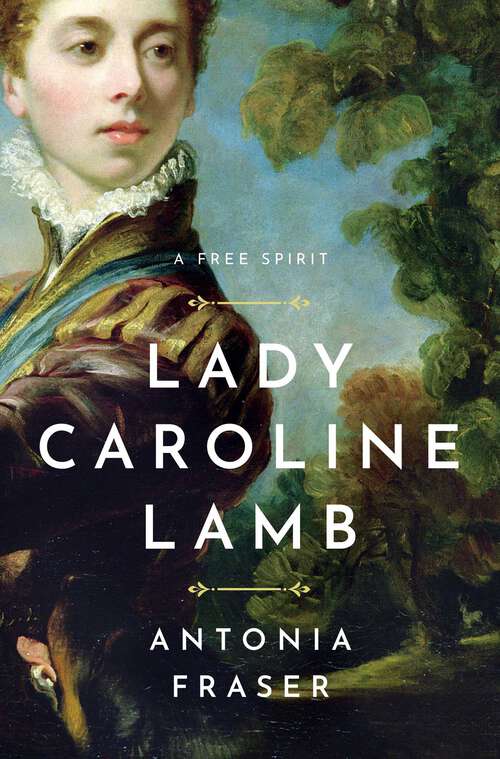 Book cover of Lady Caroline Lamb: A Free Spirit