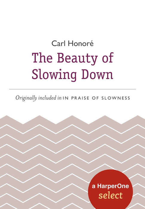 Book cover of The Beauty of Slowing Down