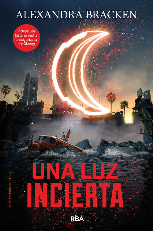 Book cover of Una luz incierta: Saga Mentes Poderosas 3 (Mentes poderosas: Volumen 3)
