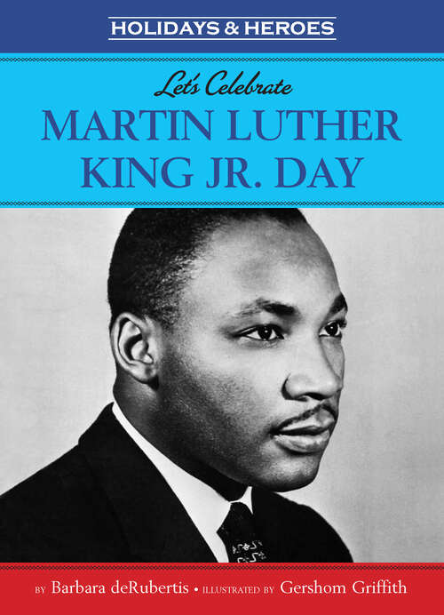 Book cover of Let's Celebrate Martin Luther King, Jr. Day (Holidays & Heros)