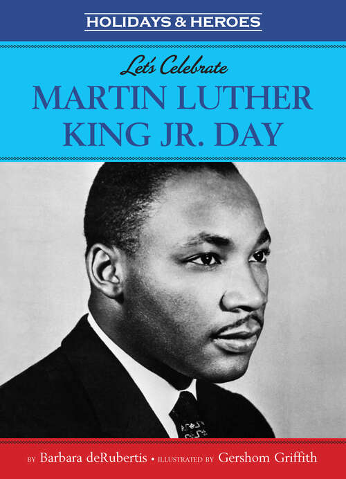 Book cover of Let's Celebrate Martin Luther King, Jr. Day (Holidays & Heros)