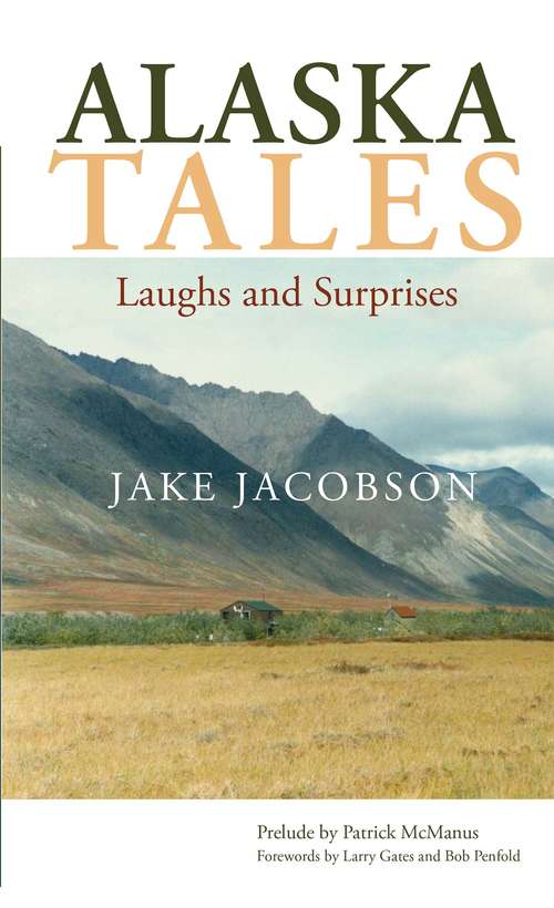 Book cover of Alaska Tales: Laughs and Surprises