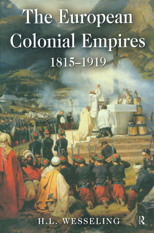 Book cover of The European Colonial Empires: 1815-1919 (Studies In Modern History)
