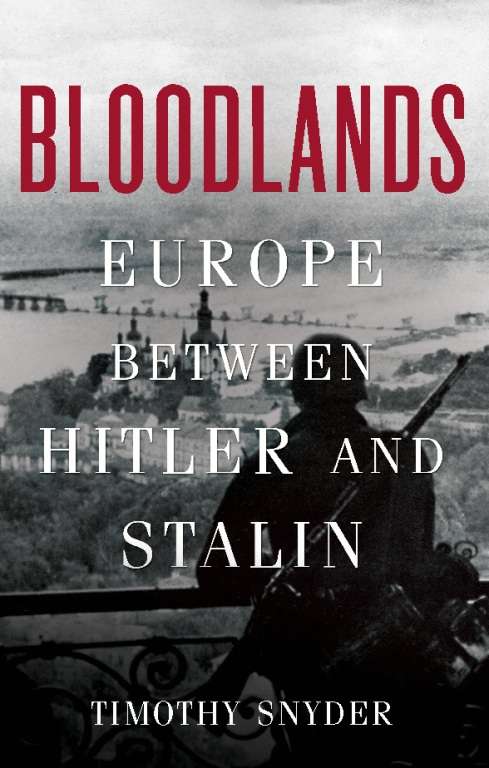 Book cover of Bloodlands: Europe Between Hitler and Stalin